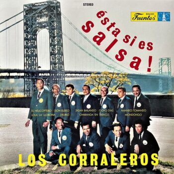 Los Corraleros* - Ésta Sí Es Salsa! vinilo