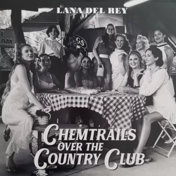 Lana Del Rey - Chemtrails Over The Country Club vinilo