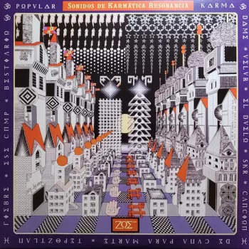 ΖΩΣ* - Sonidos De Karmática Resonancia