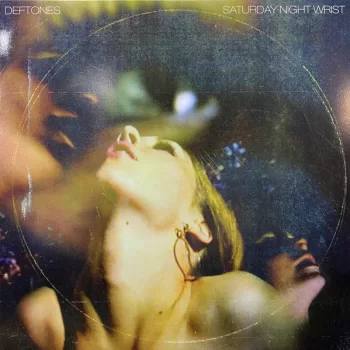 Deftones - Saturday Night Wrist vinilo