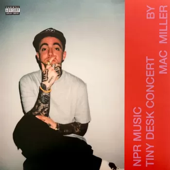 Mac Miller - NPR Music Tiny Desk Concert vinilo