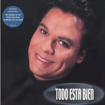 Juan Gabriel - Todo Esta Bien